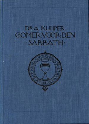 [Gutenberg 37014] • Gomer voor den sabbath; meditatiën over en voor de sabbath